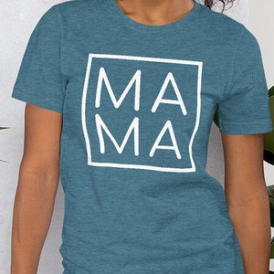 Mama tee, mama t shirt, gift for Mom, Mother's Day present, unisex t-shirt