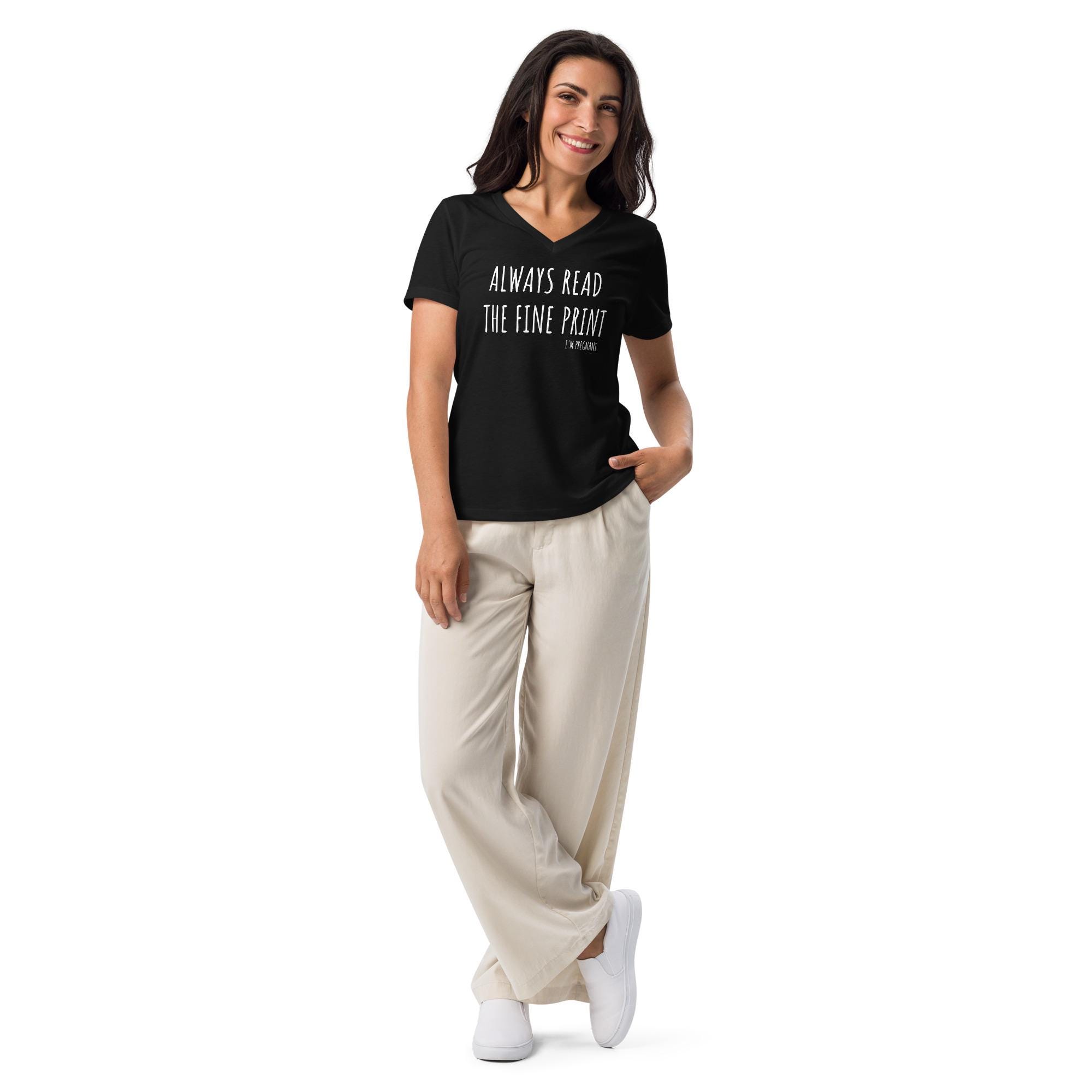Always Read The Fine Print I'm Pregnancy T-shirt de maternité amusant pour femme T-shirt décontracté imprimé lettre graphique, conforme à l'image