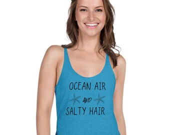 Ocean Air and Salty Hair racerback tank top, beach lovers gift tank, summer days, shells, beachy, starfish, Women's Racerback Tank