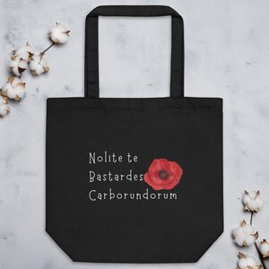 Nolite te Bastardes Carborundorum reusable tote bag, don&#39;t let the bastards grind you down tote, feminist gift, Eco Tote Bag