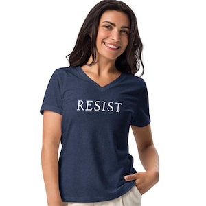 Resist t shirt, protest tee, democrat, support democracy, rise up, anti-Trump, political, politics, Women’s relaxed v-neck t-shirt