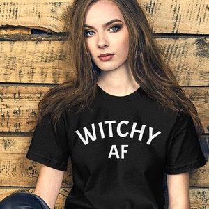 Witchy AF t shirt, Halloween tee, witch, witches, unisex t-shirt
