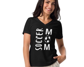 Soccer Mom t shirt, soccer fan tee, sports, Mother's Day / birthday gift for her, Women’s relaxed v-neck t-shirt