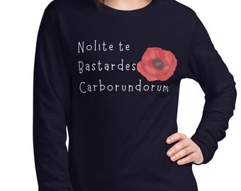 Nolite te Bastardes Carborundorum long sleeved tee, don't let the bastards grind you down tee, feminist, Unisex Lightweight Long Sleeve Tee