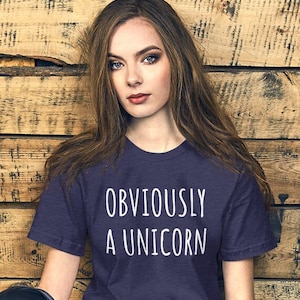 Obviously a unicorn t shirt, unicorn tee, funny, sassy, sarcastic, sarcasm, Unisex t-shirt