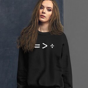 Equality is greater than division sweatshirt, equal is better than divided, equality hurts no one, choose kindness, Unisex Sweatshirt