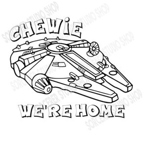 Chewie We&#39;re Home SVG, PNG, JPG