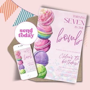 May include: A birthday invitation card and a smartphone displaying the same design, featuring watercolor illustrations of colorful bath bombs, bubbles, and the text: Turning Seven Is The Bomb, Please Join Us To Celebrate Chloe's 7th Birthday.
