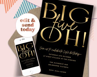 May include: A black birthday invitation card with gold text reading BIG five OH! and details for Liz's birthday at The Alchemist Bar. A smartphone displays the same invitation design, and a circular badge reads edit & send today.