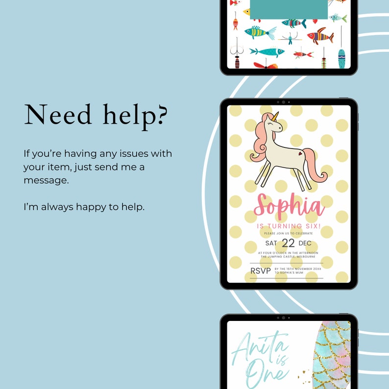May include: Three digital invitations for children's birthday parties. The first invitation features a fishing theme with colorful fish and fishing rods. The second invitation features a unicorn with a pink mane and tail on a yellow background with white polka dots. The text on the invitation reads "Sophia is turning six!" The third invitation features a mermaid tail with a pink and blue ombre effect and glitter. The text on the invitation reads "Anita is one."