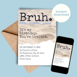 Puede incluir: Una invitación de cumpleaños con temática de playa con el texto "Bruh. BBQ, beach, cake. It's my birthday. You're invited." La invitación incluye detalles de la fiesta, como la fecha, la hora, la ubicación y la información de contacto.