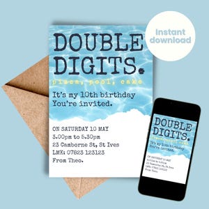 May include: A birthday invitation with the words "DOUBLE DIGITS" in dark blue over a blue water background. The invitation includes the text "pizza, pool, cake" and "It's my 10th birthday You're invited." A smartphone displays the same invitation.