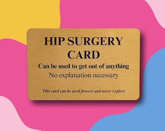 Tarjeta de cirugía de cadera: ¡Sal de cualquier situación! Regalo divertido para la recuperación.