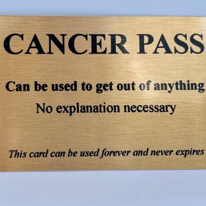 Cancer pass - tongue in cheek humour - cancer card - encouragement