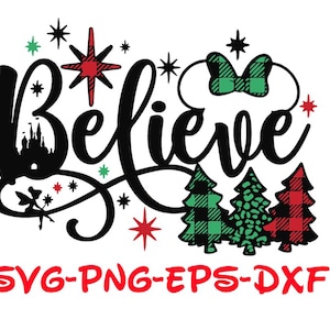 Mickey Mouse Christmas svg Christmas PNG Christmas svg Christmas Png Minnie Christmas Png Christmas magic svg png Believe svg Minnie Mouse