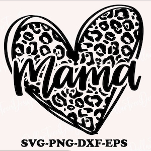 Leopard Mama svg, Leopard Print svg, mama leopard png, mom life svg, mom svg, cheetah mom svg, mommy svg - Printable, Cricut & Silhouette