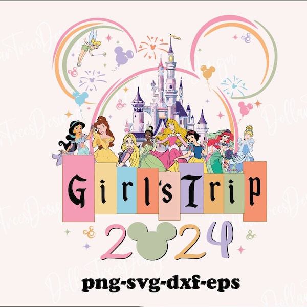 girls trip svg,princess svg,friend trip svg,girsl trip 2024,princess friends svg