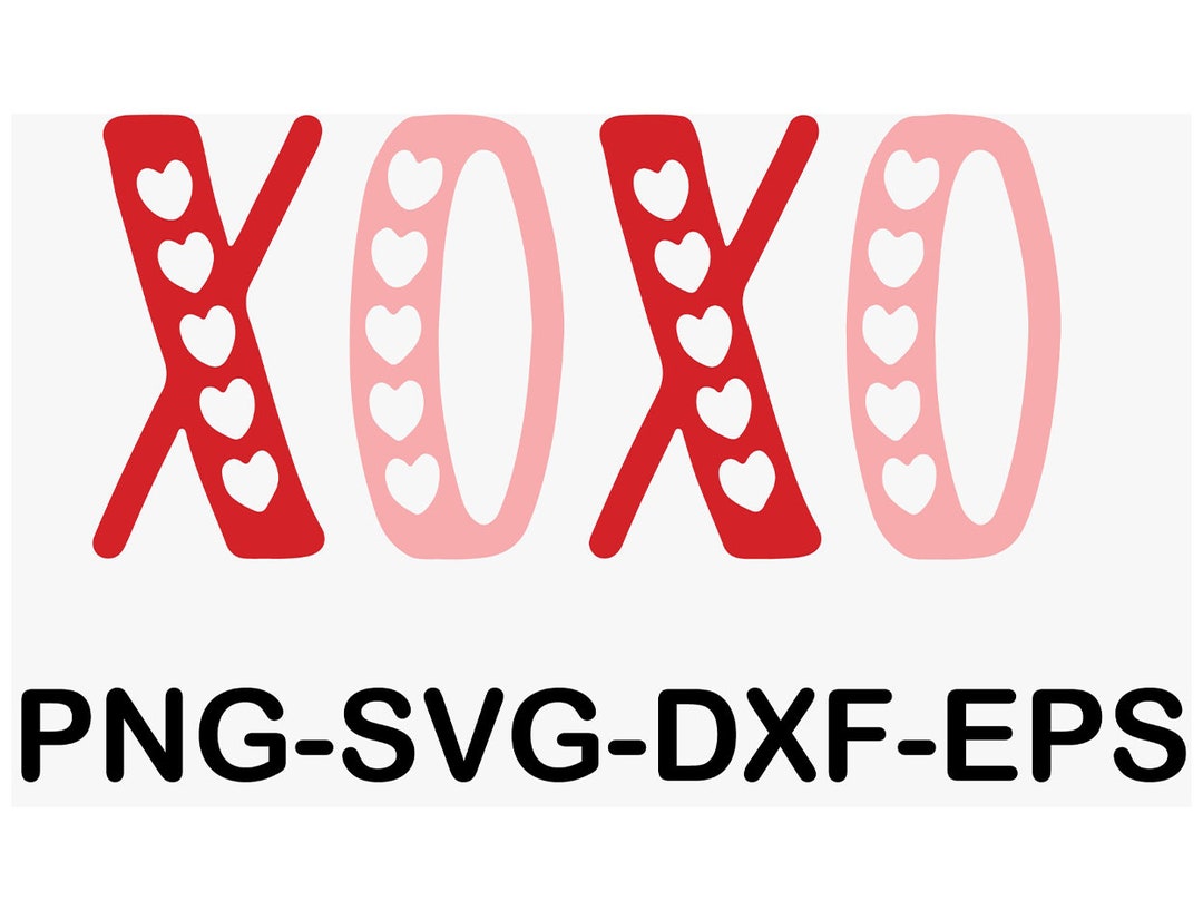XOXO SVG, Valentine's Day Svg, Love Svg, Svg Files, Cricut and ...