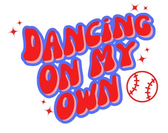 Dancing on my own | Digital Download | Philly | - Philadelphia - Phillies - World Series