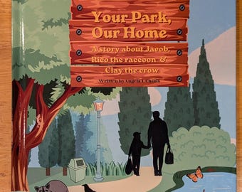 Your Park, Our Home Children's book- environmental, litter and recycling educational picture book.