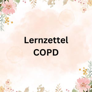 Può includere: Grafica digitale con le parole "Lernzettel COPD" in testo nero su sfondo color pesca. Lo sfondo presenta morbidi lavaggi simili all'acquerello. Elementi floreali rosa, gialli e verdi incorniciano il testo.