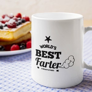 World&#39;s Best Farter, Father&#39;s Day Gift, Funny Dad Coffee Mug, Mug For Dad, Birthday Gift For Dad, Great Gift For Dad, Unique Gift For Dad