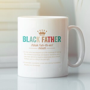 Black Father Mug, Custom Juneteenth Coffee Mug, Afrocentric Coffee Mug, Father&#39;s Day Gift, Gift For Friend, Black History Mug Active