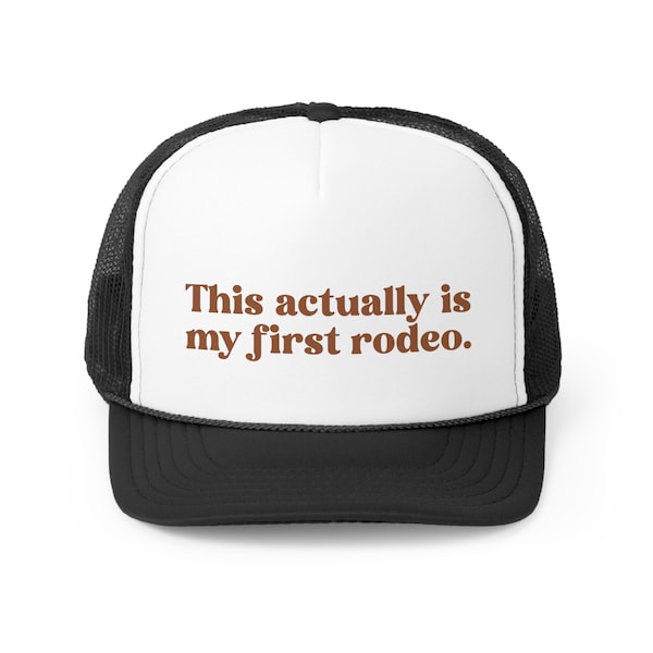 This Actually is My First Rodeo Hat Etsy