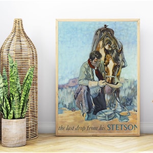 Vintage Stetson Cowboy Poster &quot;The Last Drop From His Stetson&quot; | Vintage Cowboy Poster | Vintage Southwest Wall Art