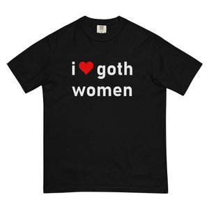 I Love Goth Women T-Shirt, I Heart NY Parody Shirt