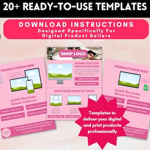 May include: Three pink and white digital product download templates with instructions for digital product sellers. The templates feature a shop logo, a thank you message, and a product name with links to access the products. The text reads "Download Instructions", "Shop Logo", "Thank You For Your Purchase", "Product Name Here", "Click The Links Below To Access", "View More From My Shop", "Templates To Deliver Your Digital And Print Products Professionally".