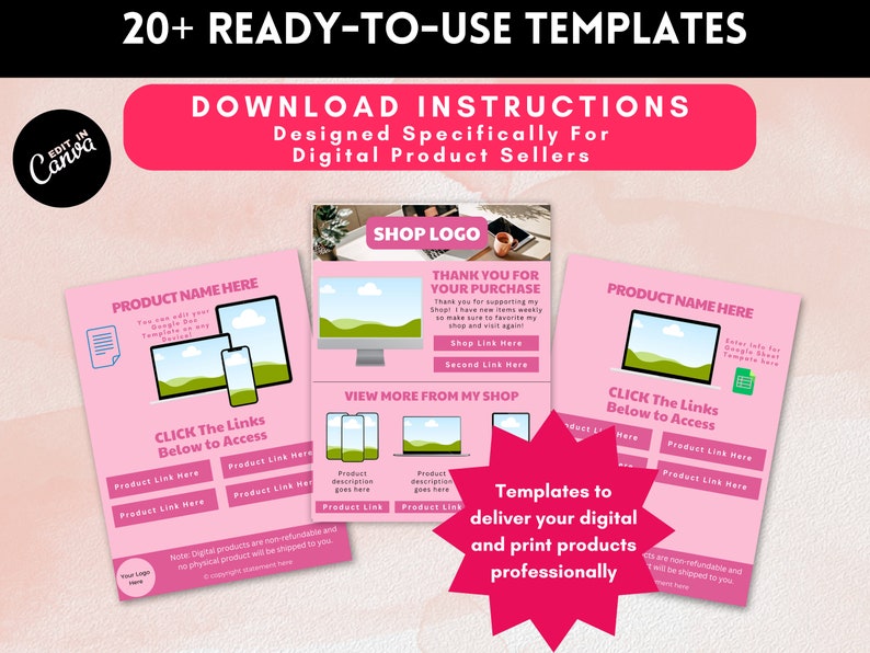 May include: Three pink and white digital product download templates with instructions for digital product sellers. The templates feature a shop logo, a thank you message, and a product name with links to access the products. The text reads "Download Instructions", "Shop Logo", "Thank You For Your Purchase", "Product Name Here", "Click The Links Below To Access", "View More From My Shop", "Templates To Deliver Your Digital And Print Products Professionally".