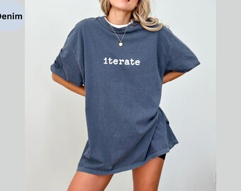 Iterate Shirt, Programmer Shirt, Developer Shirt, Agile Shirt, Girl Coder Shirt, Women in Tech Shirt, Women who Code, Funny Programmer Shirt
