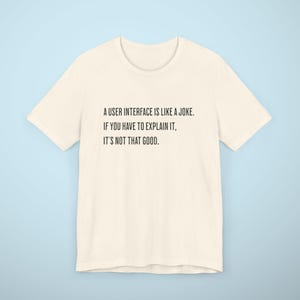 User Interface Shirt, Programmer Shirt, Computer Programming Tee Shirt, Funny Programmer Shirt, Funny Coding Tshirt, Coding Meme T-shirt Natural