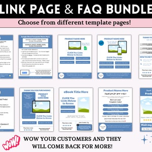 May include: A blue and white digital product link page and FAQ bundle template set. The templates feature a variety of designs with a blue background and white text. The text includes "Click the links below to access" and "Thank you for purchasing".