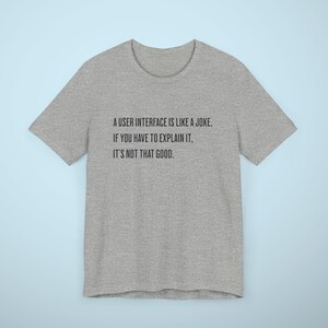 User Interface Shirt, Programmer Shirt, Computer Programming Tee Shirt, Funny Programmer Shirt, Funny Coding Tshirt, Coding Meme T-shirt Athletic Heather