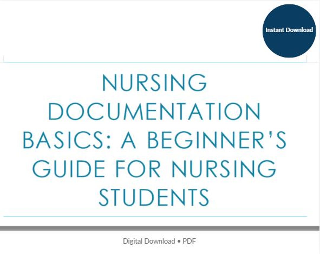 Nursing Documentation Basics: A Beginner’s Guide for Nursing Students ...