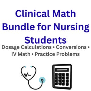 Nursing Math Bundle  Dosage Calculations & IV Flow Rate Practice  Printable Study Guide
