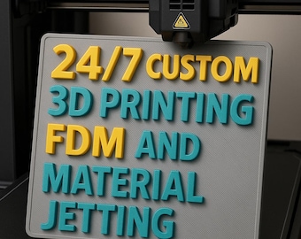 24/7 custom 3D printing service, FDM and material jetting