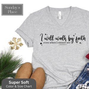 I Will Walk by Faith Shirt, V-Neck Tee, Christian Shirts, Bible Verse, Christmas Gift, Christmas Shirt, Christian Tshirts, Religious Gifts