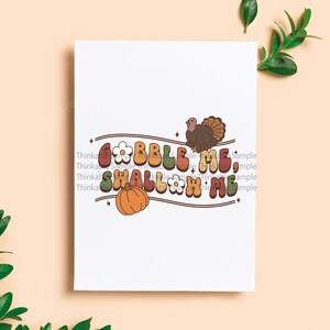 Gobble Me Swallow Me / goutte à goutte de sauce sur le côté de moi svg, T-shirt de Thanksgiving en Turquie