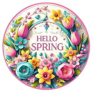 Archivo digital PNG con diseño "Hola Primavera", diseño redondo ideal para sublimación en letreros de metal, cerámica, adornos, etc.