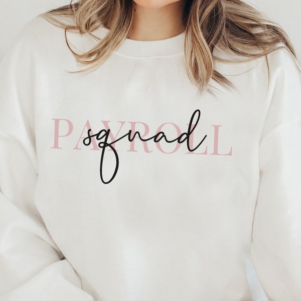 Payroll Squad Corporate Crewneck Sweater, Payroll Specialist Sweatshirt, Payroll Team Gift, Payroll Department Shirt, Payroll Manager Gift