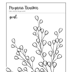 Könnte beinhalten: Schwarz-weißer druckbarer Fortschritts-Tracker mit dem Text "Progress Tracker" und "goal:" oben. Der Tracker zeigt eine einfache Strichzeichnung eines Zweigs mit Blättern, die als visuelle Darstellung des Fortschritts ausgemalt werden können.