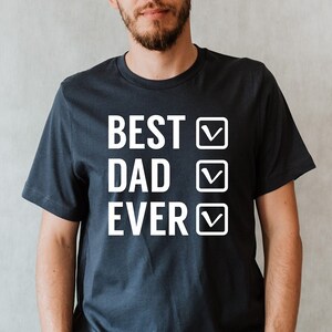 Best Dad Ever Shirt, Dad Shirt, Dad Gift Shirt, Fathers Day Gifts, Birthday Dad Gift T-shirt