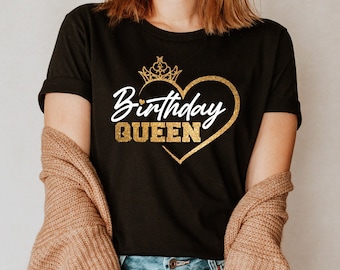 Birthday Queen Shirt, Birthday Woman Shirt, Birthday Woman Girl Gift