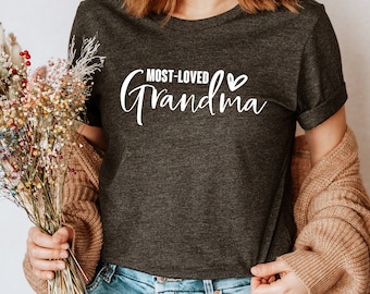 Personalized Grandma Shirt, Personalized Grandma Gift, Most Loved Grandma, Custom Grandma Gift, Custom Grandma T-shirt, Loved Grandma Shirt