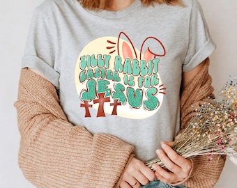 Silly Rabbit Easter Is For Jesus Shirt, Easter Outfit, Easter Gifts, Religious Christian Easter T-shirt
