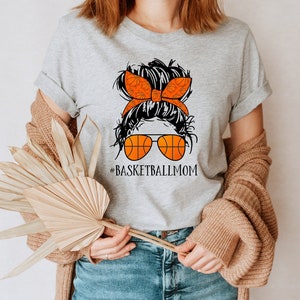 Basketball Mom Shirt, Basketball Messy Bun Mom Shirt, Custom Messy Bun Woman Shirts