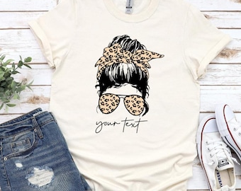 Custom Women Shirts, Custom Text Messy Bun Woman T-shirt, Gift for Her, Personalized Woman Gift